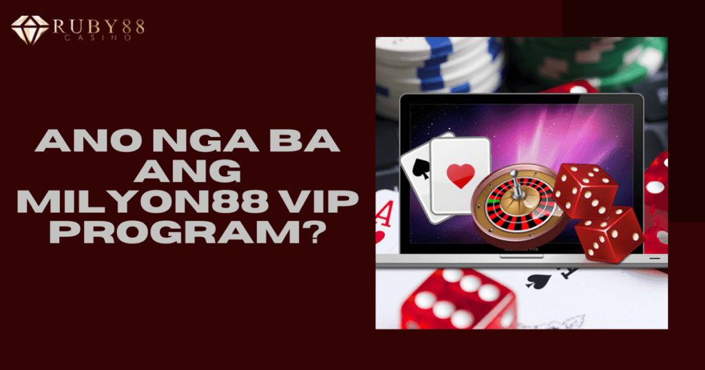 Ano nga ba ang Milyon88 VIP Program?